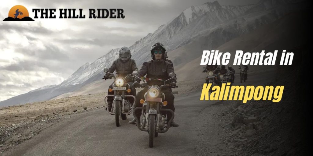 Bike Rental in Kalimpong: Explore the Town on Two Wheels
