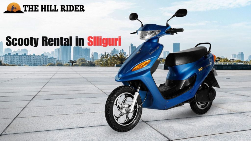 Scooty Rental Services in Siliguri: Explore the City with Ease